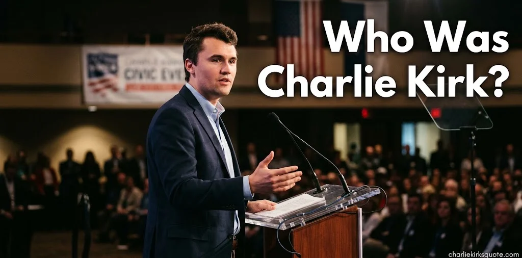 Who Was Charlie Kirk?